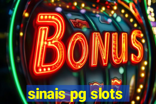 sinais pg slots